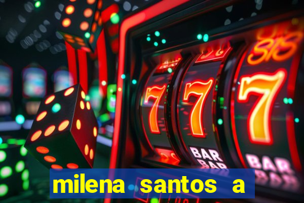 milena santos a musa da borracharia